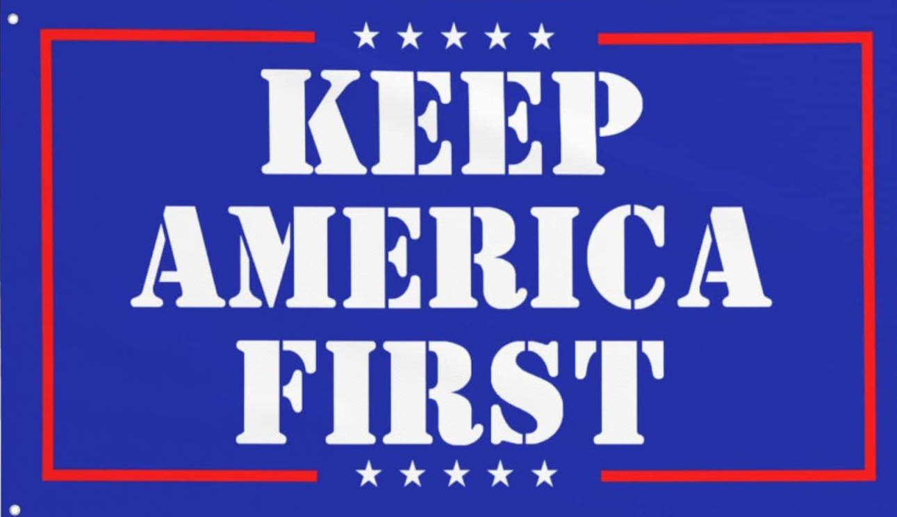 Keep America First - Donald Trump Flag